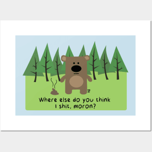 BEAR SHIT IN WOODS Posters and Art